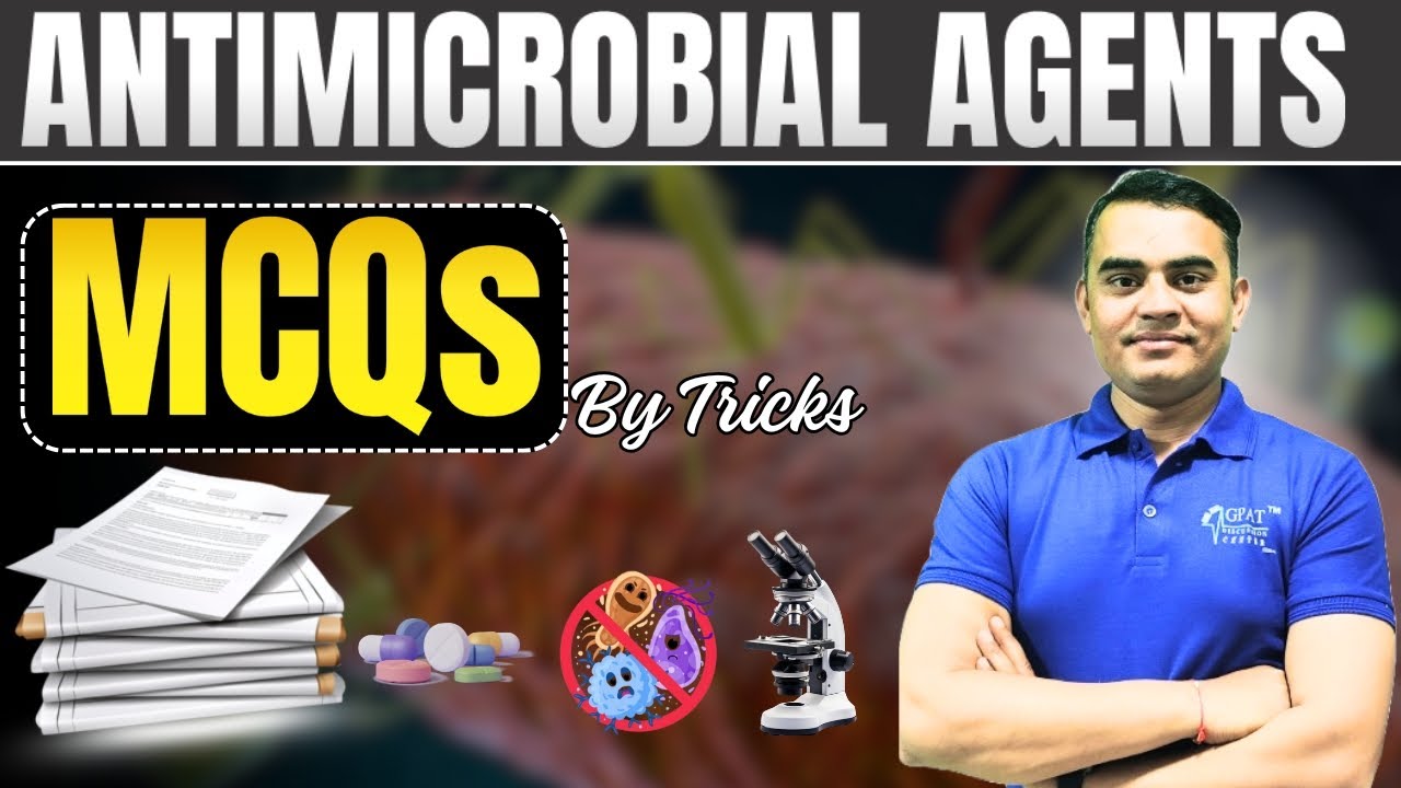 ANTIMICROBIAL AGENT MCQS | PHARMACOLOGY | GPAT-2020