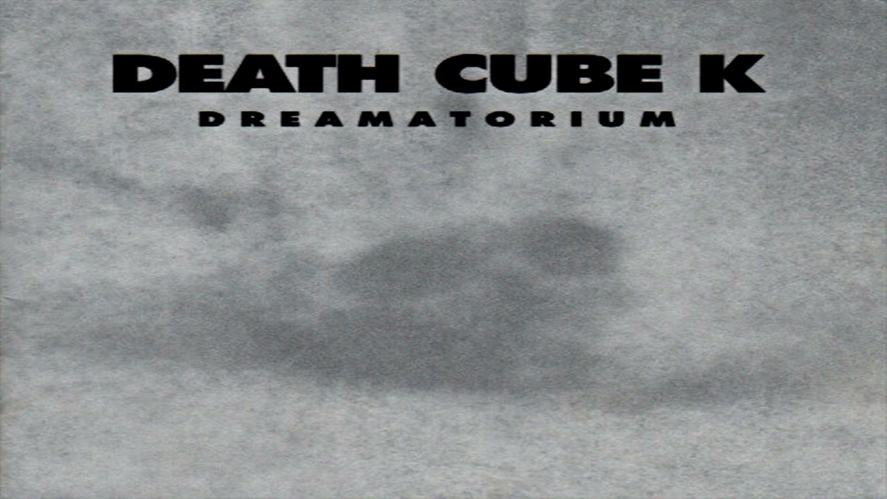 Death Cube K -- Terror By Night (Dreamatorium)