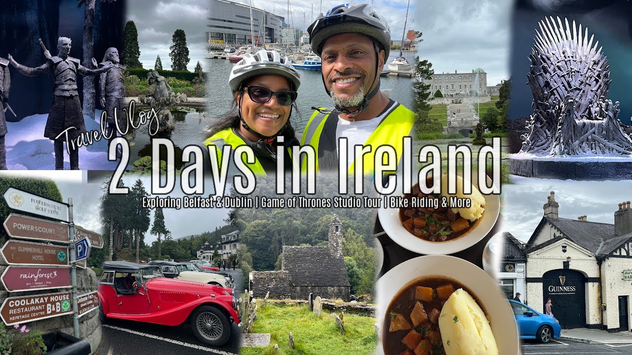 Travel Vlog #36 | Ep.6 2 Days in Ireland | Belfast & Dublin | Game of Thrones Studio Tour & More