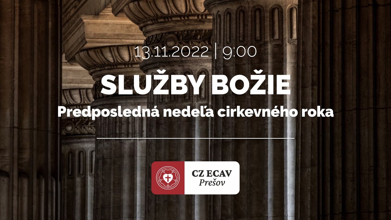 Služby Božie | Predposledná nedeľa cirkevného roka | 13.11.2022