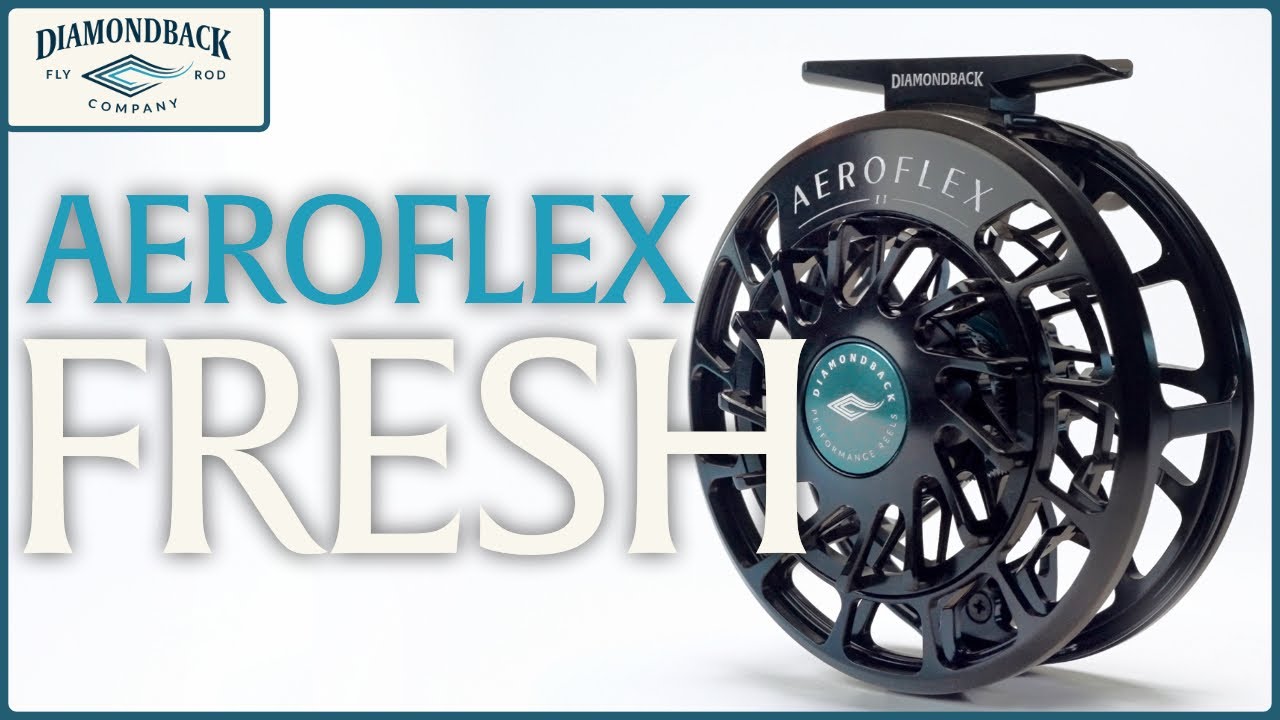 Aeroflex FRESHWATER Reel Explainer | Diamondback Fly Rods