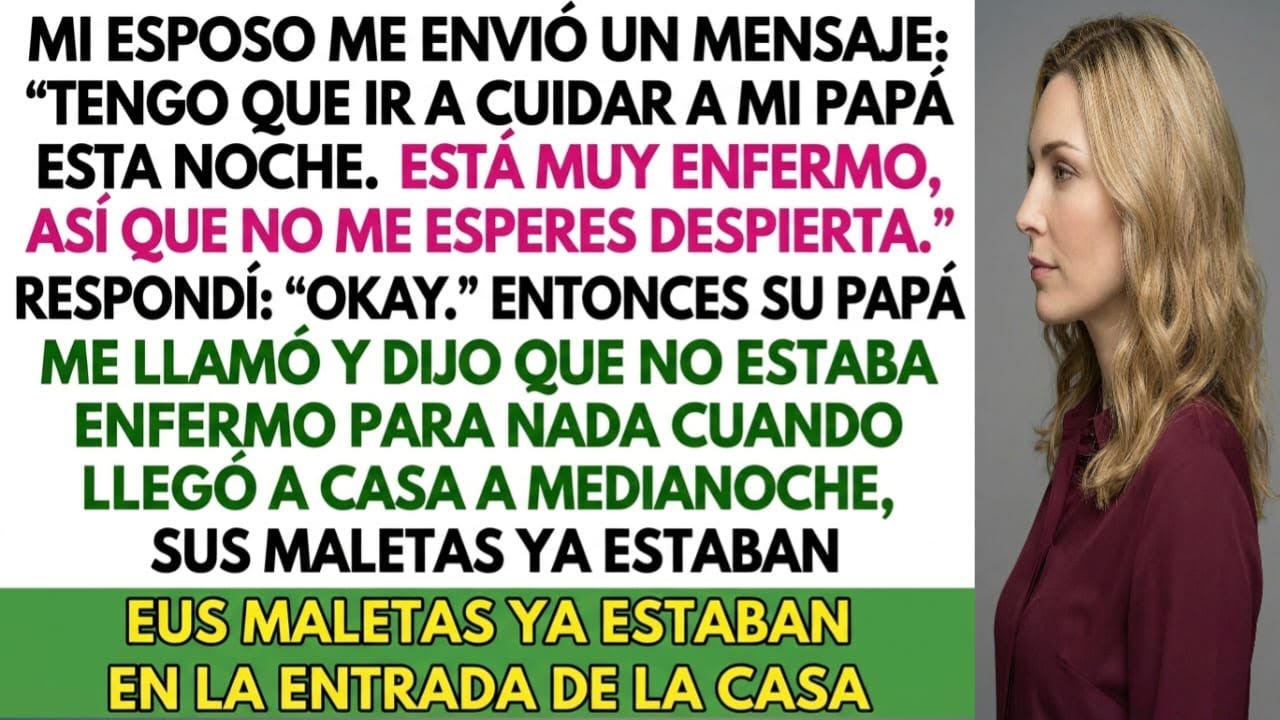 Mi esposo dijo que cuidaría a su padre enfermo; esa noche descubrí que mentía.