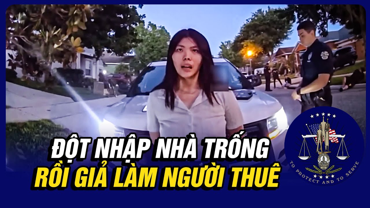 Đột Nhập Nhà Trống Rồi Ở Lì, Cô Gái Trung Quốc Bị Tóm Vẫn Nói Dối