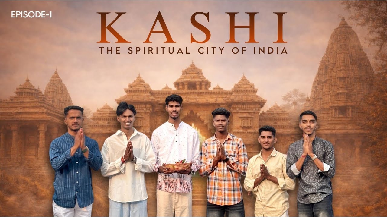 KASHI | Visiting the City Beyond Death | Varanasi | Banaras 