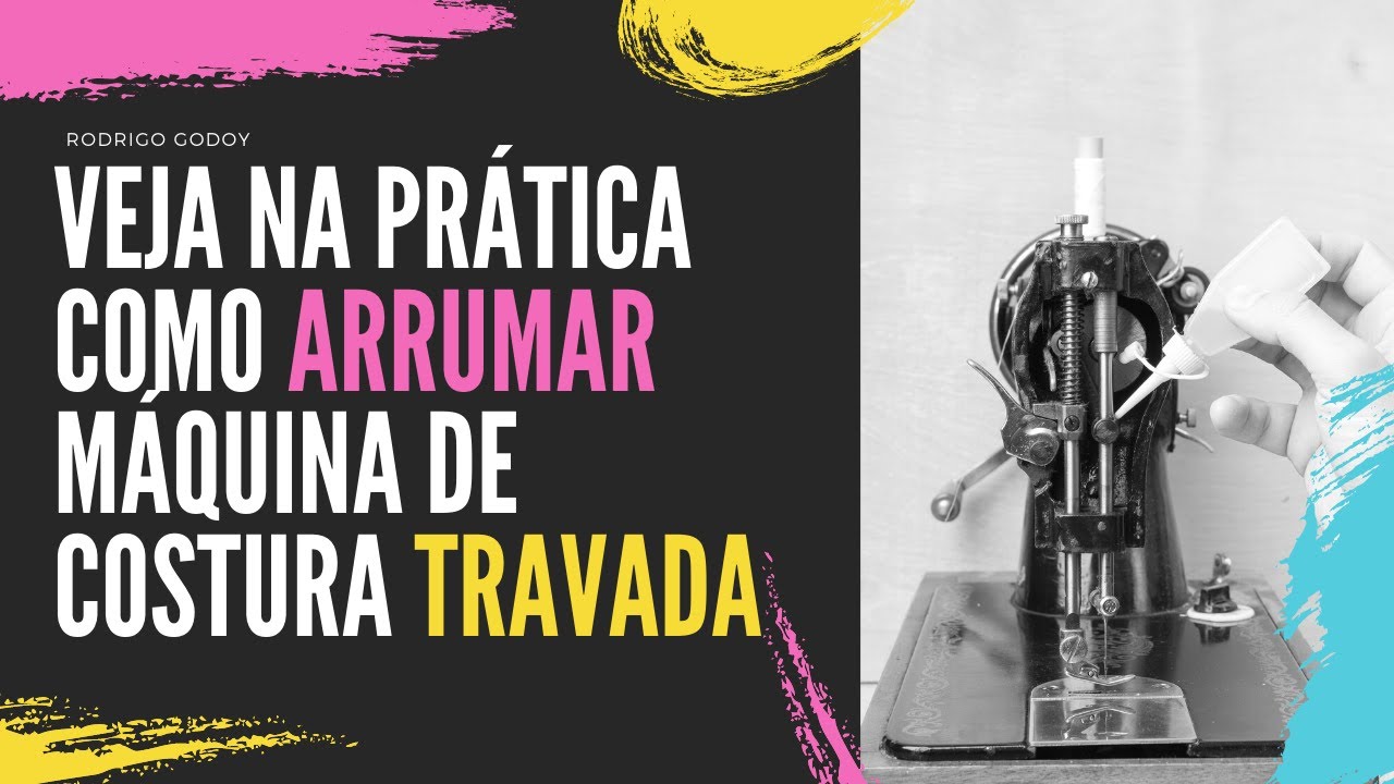 Máquina de costura travou? Então veja na prática como destravar