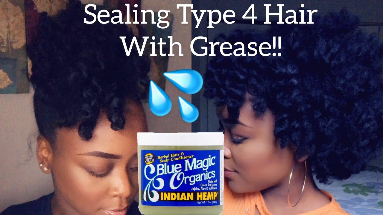 Sealing Moisture with Blue Magic Grease on Type 4 Hair + #Wash Day