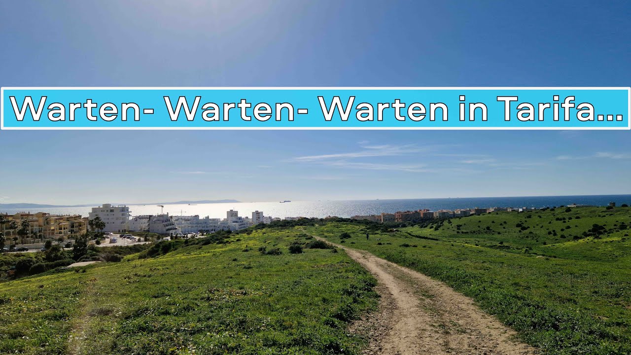 Wir warten in Tarifa und wollen nach Marokko, Familie im Kat 1 auf Weltreise, S03E12