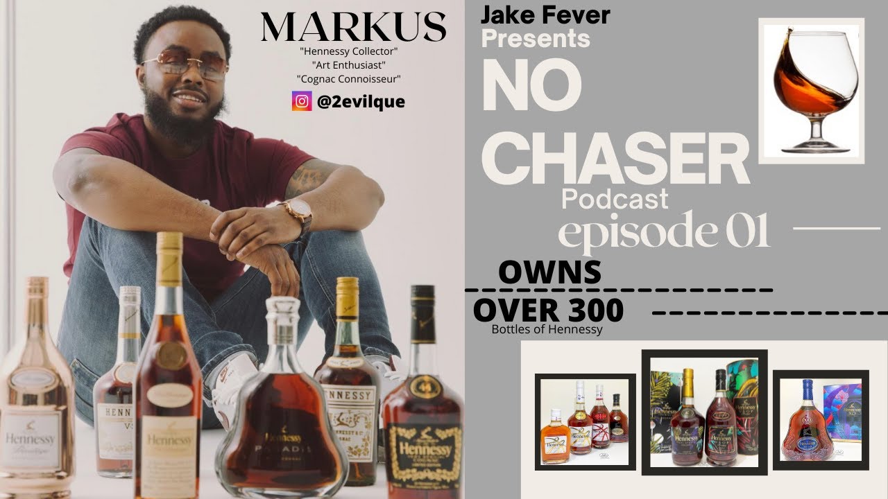 Jake Fever Presents No Chaser Podcast  Ep 1 - Markus (@2evilque) #hennessycollection #hennessy