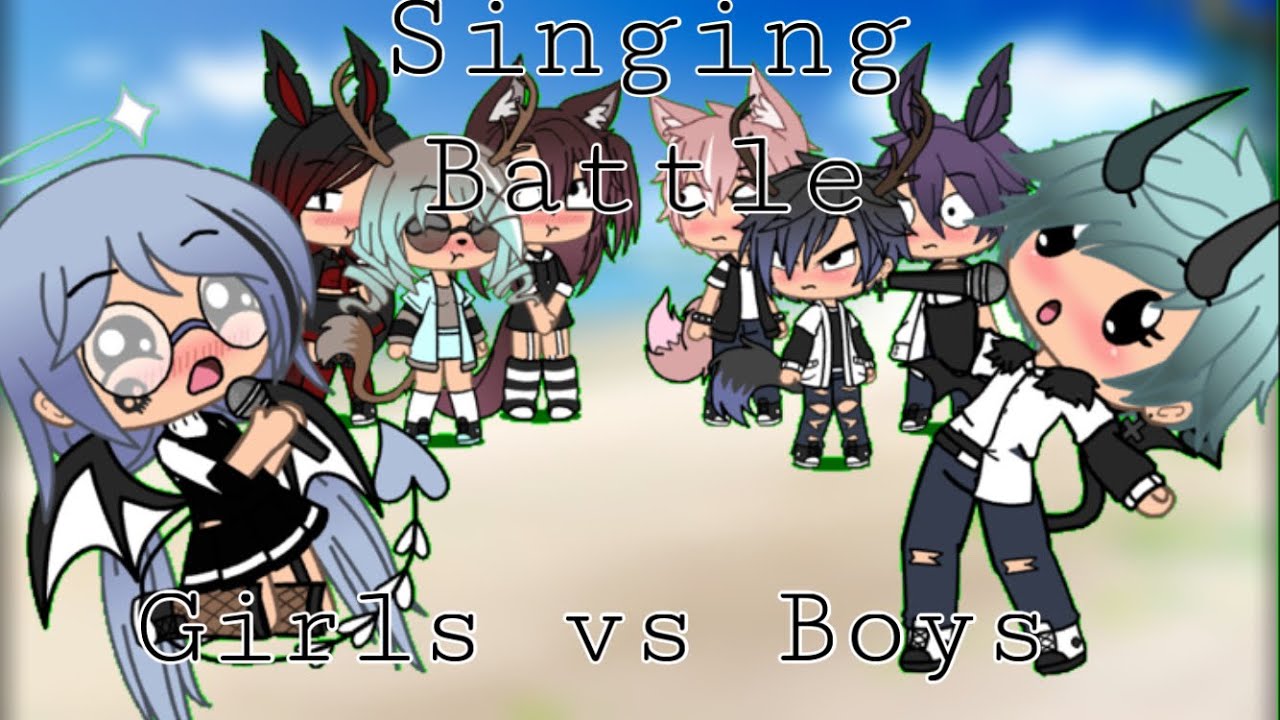 Girls vs Boys singing battle:Gacha life
