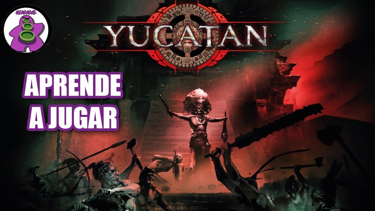 YUCATAN - Cómo se juega - TUTORIAL - Juego de Mesa - unna