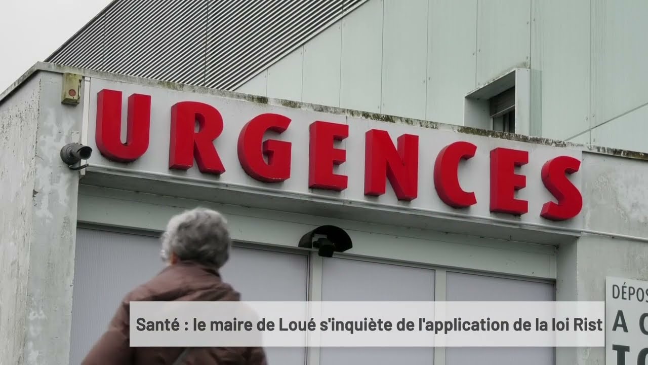 Santé : le maire de Loué s'inquiète de l'application de la Loi Rist