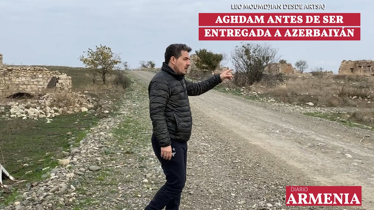 Aghdam antes de ser entregada a Azerbaiy&aacute;n - 21/11/2020