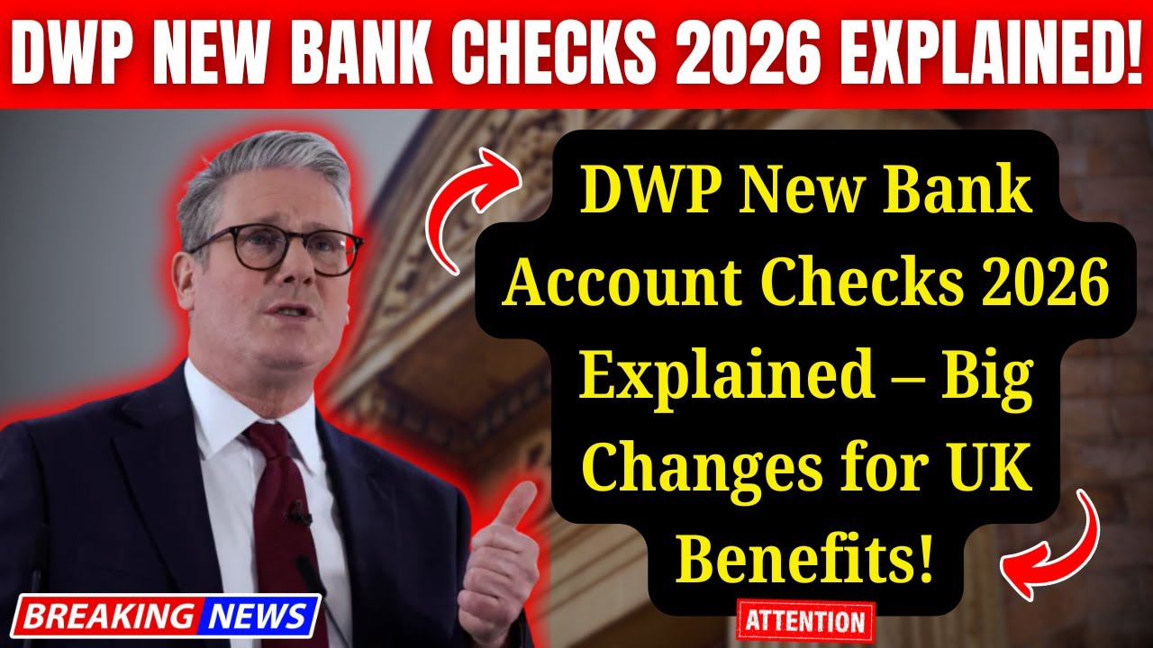 Подробное объяснение проверок банковских счетов DWP в 2026 году &ndash; важные изменения в системе посо...