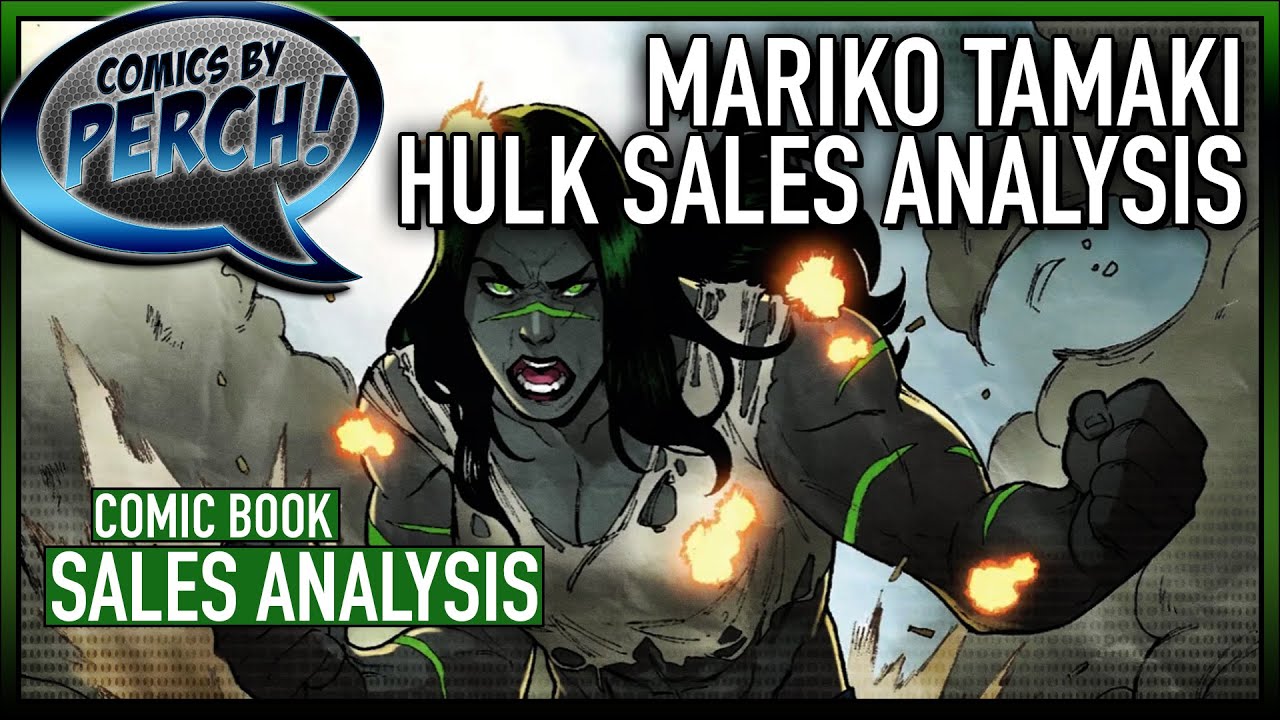 Mariko Tamaki's Hulk comic series Sales Analysis