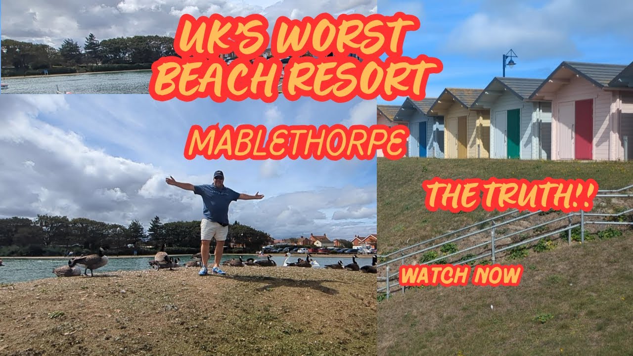 UK'S WORST BEACH RESORT MABLETHORPE   WHAT DO YOU THINK?