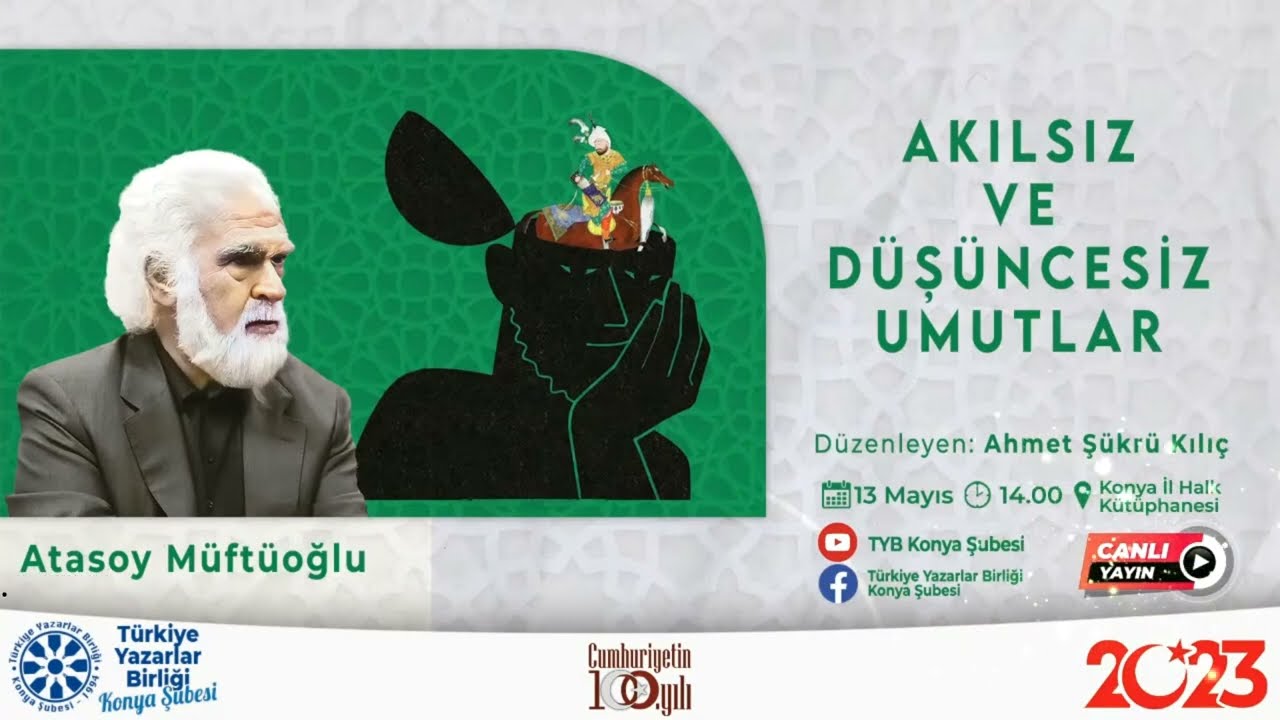 Akılsız ve Düşüncesiz Umutlar - Atasoy Müftüoğlu