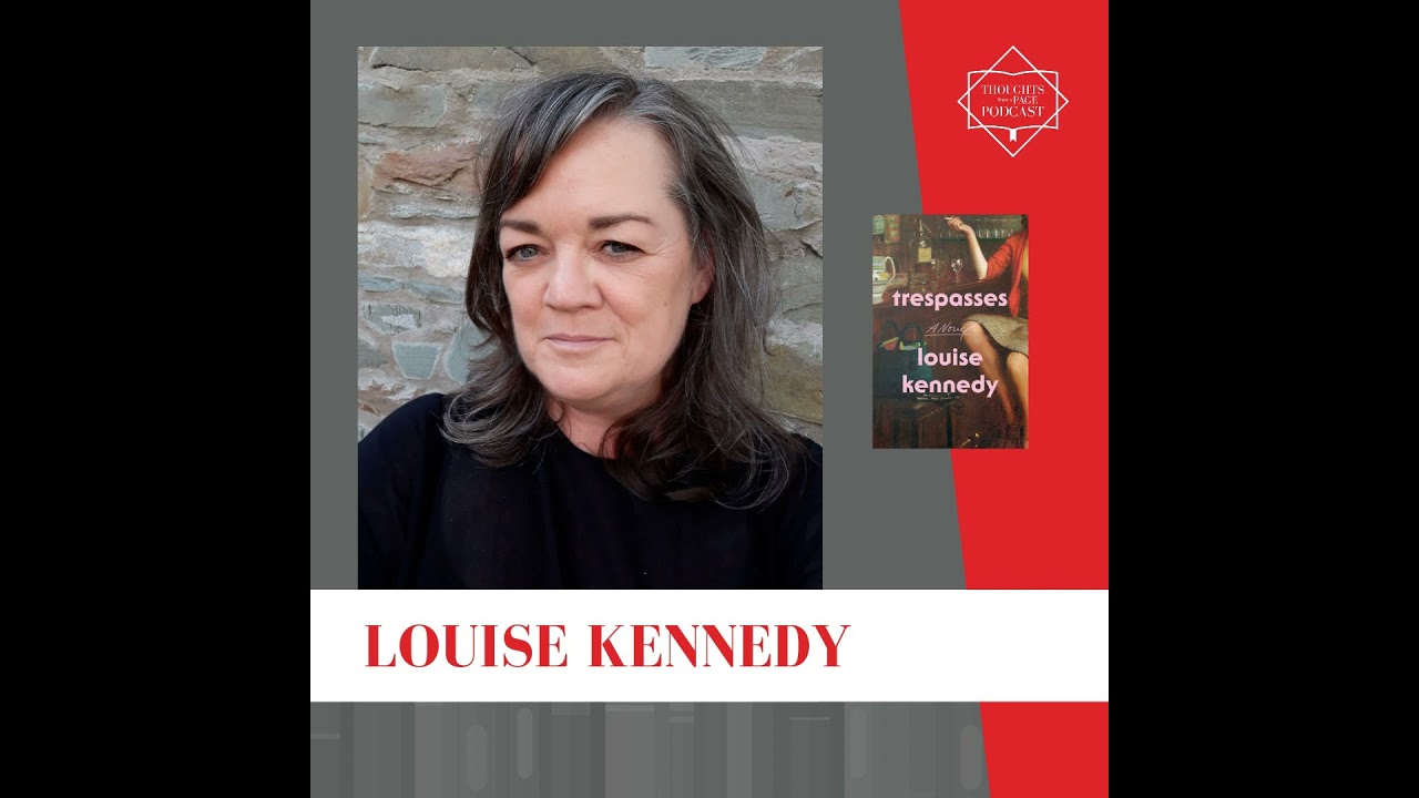 Interview with Louise Kennedy - TRESPASSES