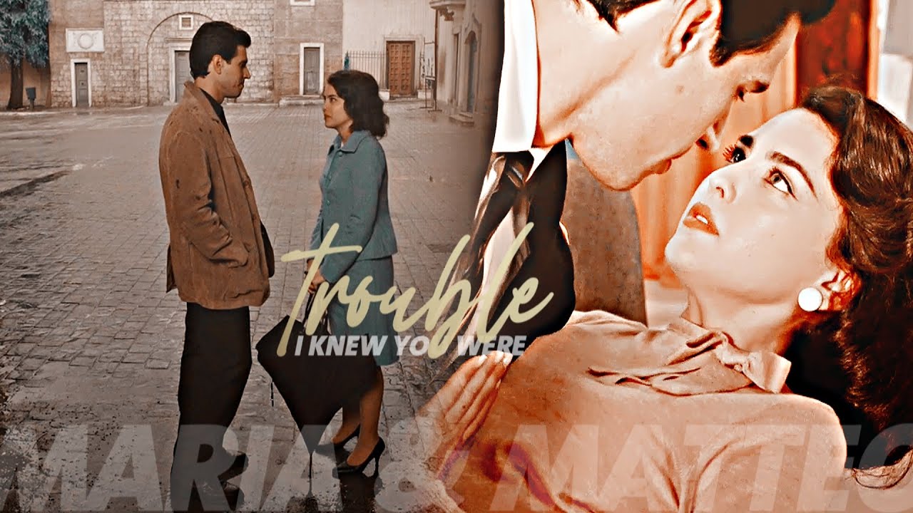 I knew you were trouble | Matteo & Maria [+8x35]