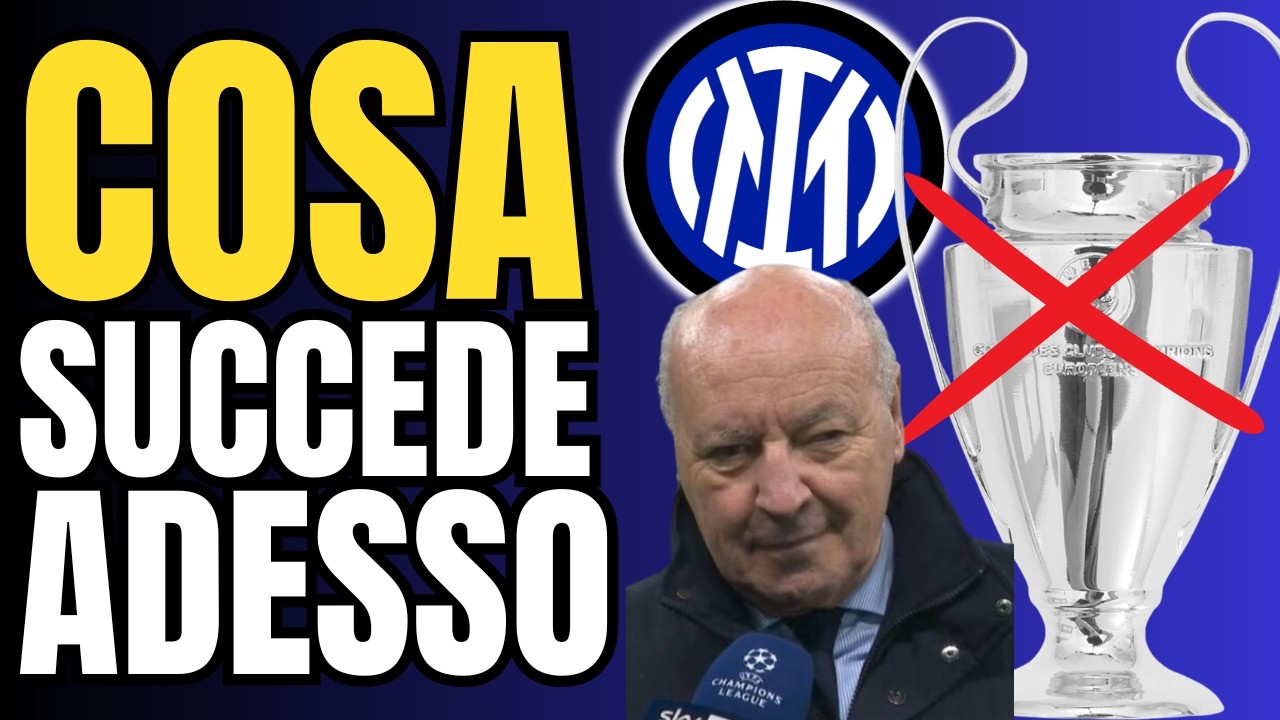 Cosa succede ORA sul mercato dell'INTER dopo l'ELIMINAZIONE dalla Champions League