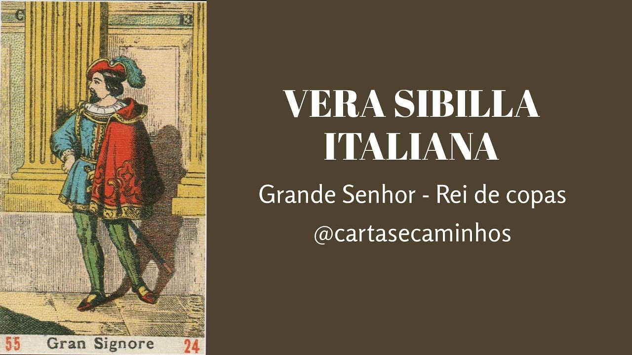 VERA SIBILLA ITALIANA - AULA 1 - GRANDE SENHOR - REI DE COPAS #cursodesibilla