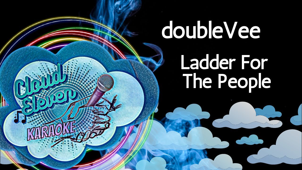 doubleVee - Ladder For The People - karaoke - instrumental