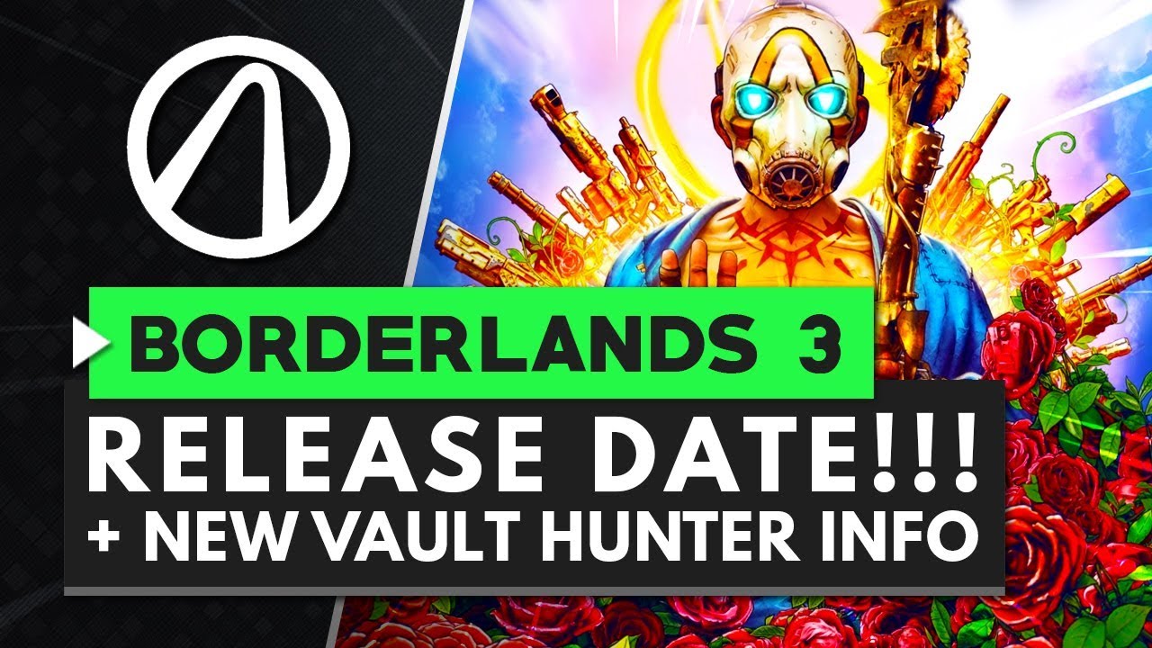 BORDERLANDS 3 RELEASE DATE ANNOUNCED + New Vault Hunter Info!