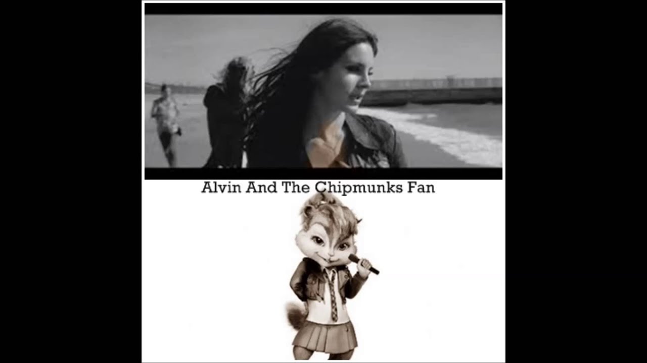Lana Del Rey - West Coast  Alvin And The Chipmunks Version