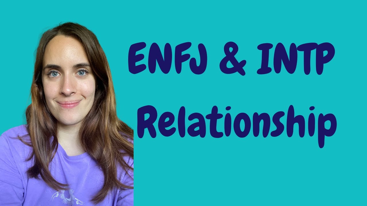 ENFJ & INTP Relationship