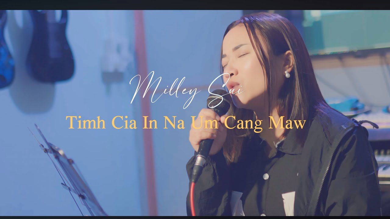 Timh Cia  In Na Um Cang Maw || Milley Sui (Cover) || 2024