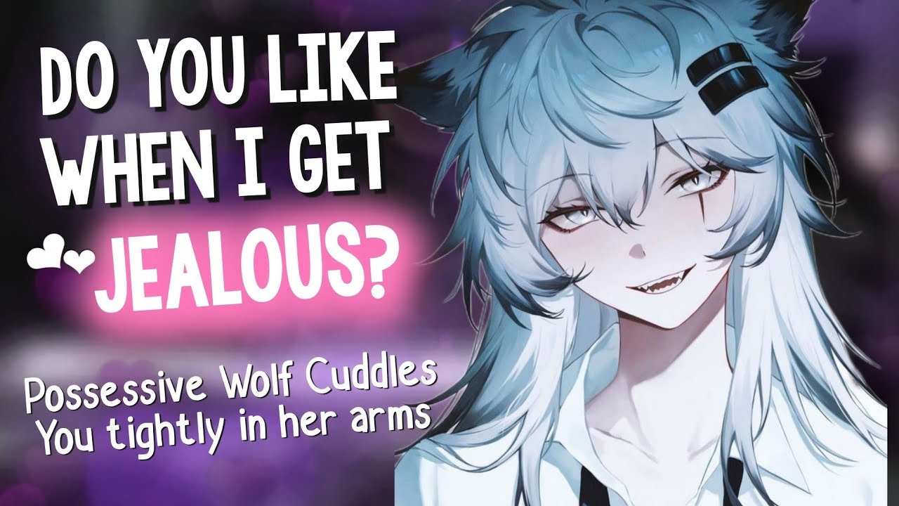 Possessive Wolf Girlfriend traps you in her Tight Cuddles 💗 [ Kisses | Territorial | Roleplay ASMR]