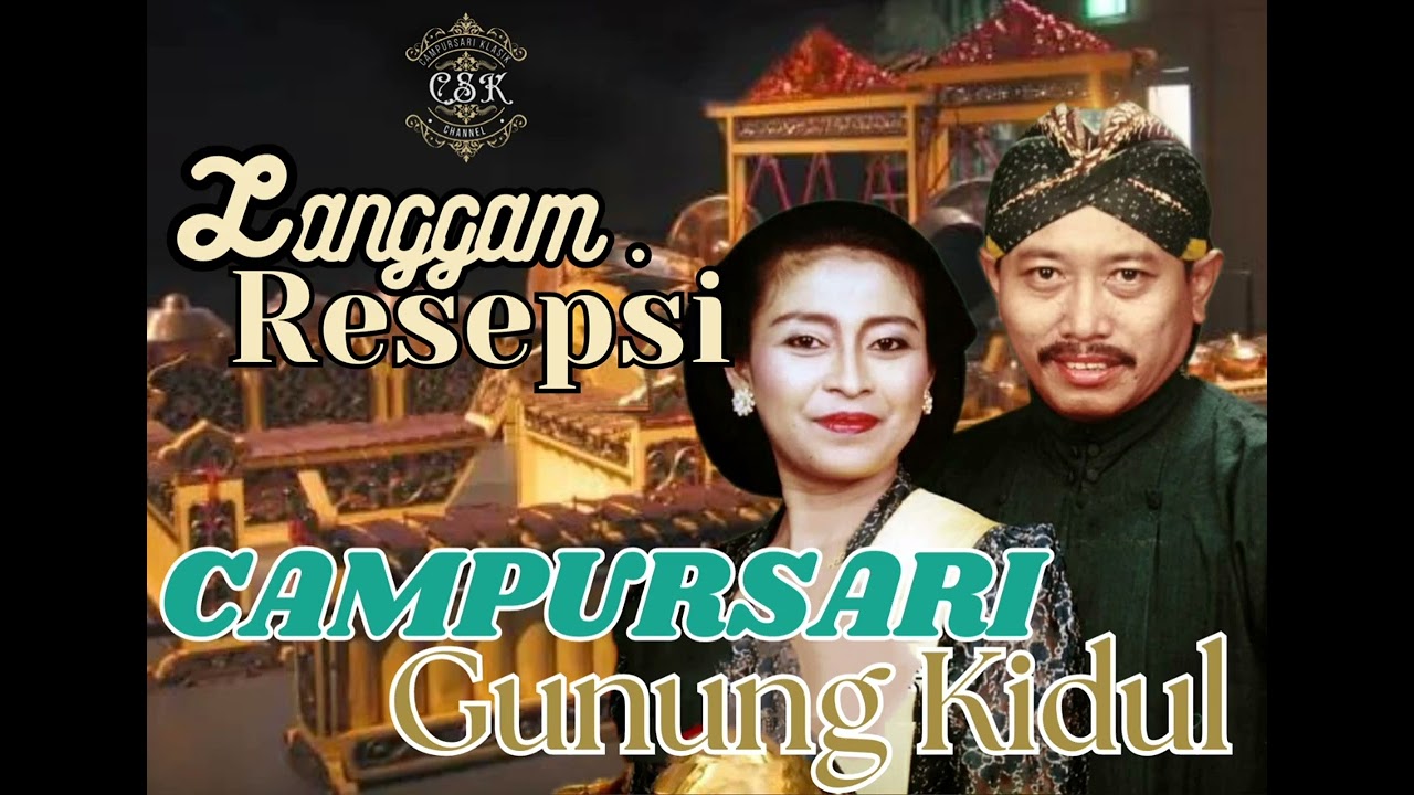 RESEPSI Campursari Gunung Kidul CSGK Manthous