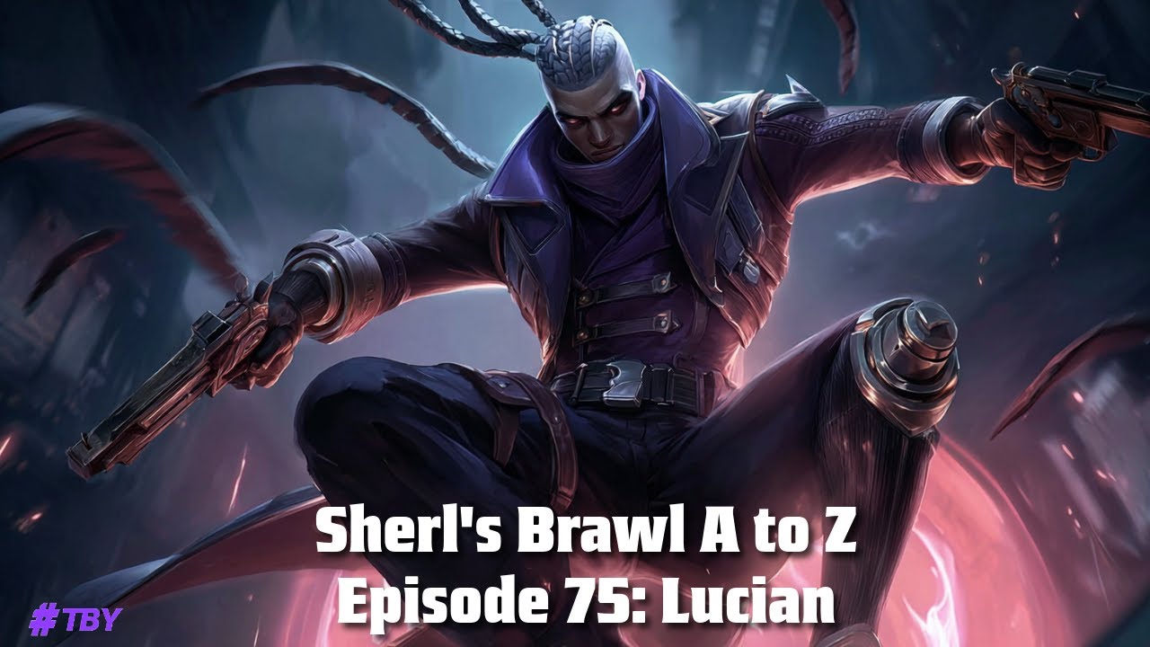 Lucian (Brawl A-Z Episode 75)