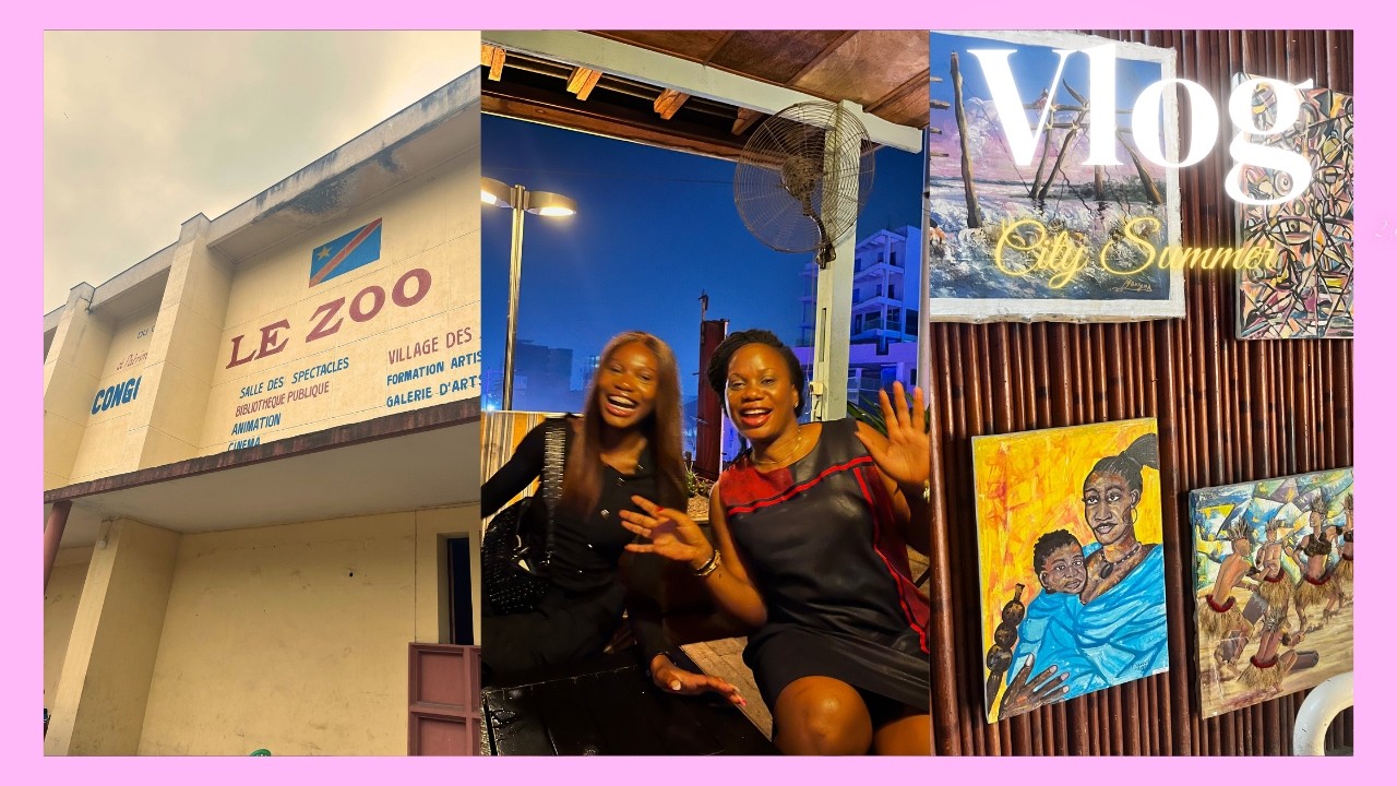 vlog : En Famille À KINSHASA🇨🇩 [CITY SUMMER ss2 EP 10]