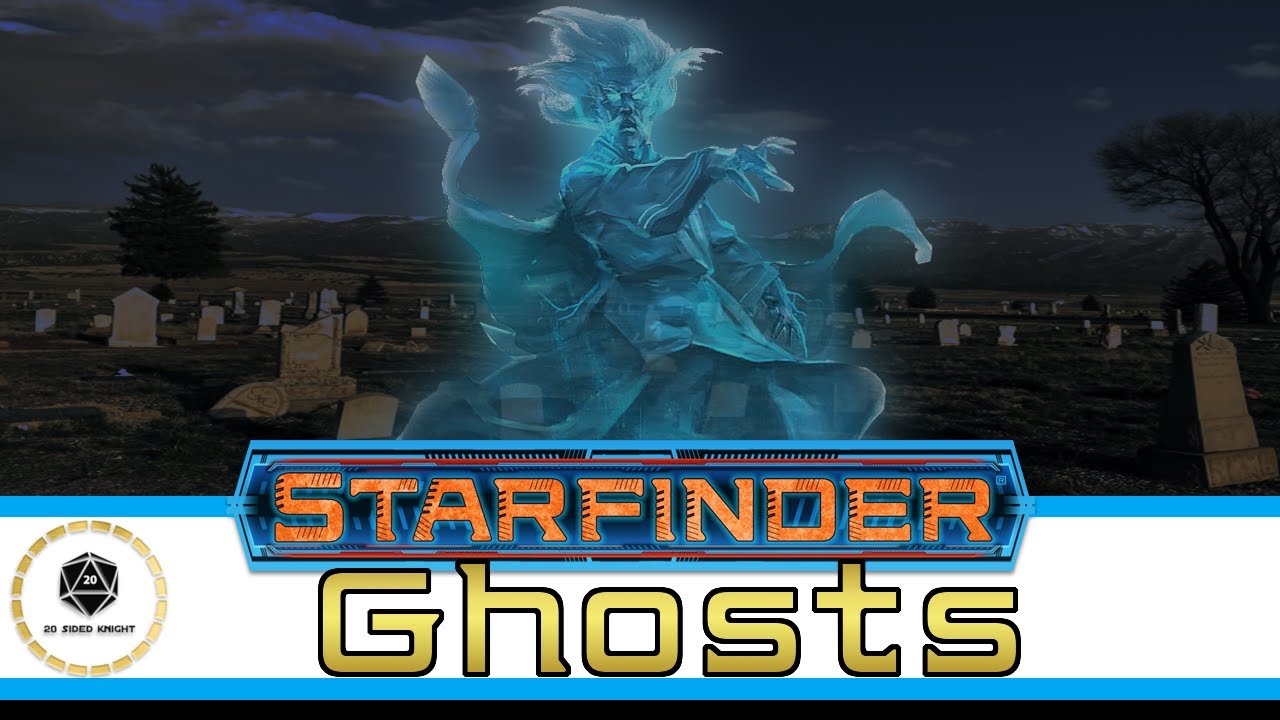 Ghosts | Starfinder