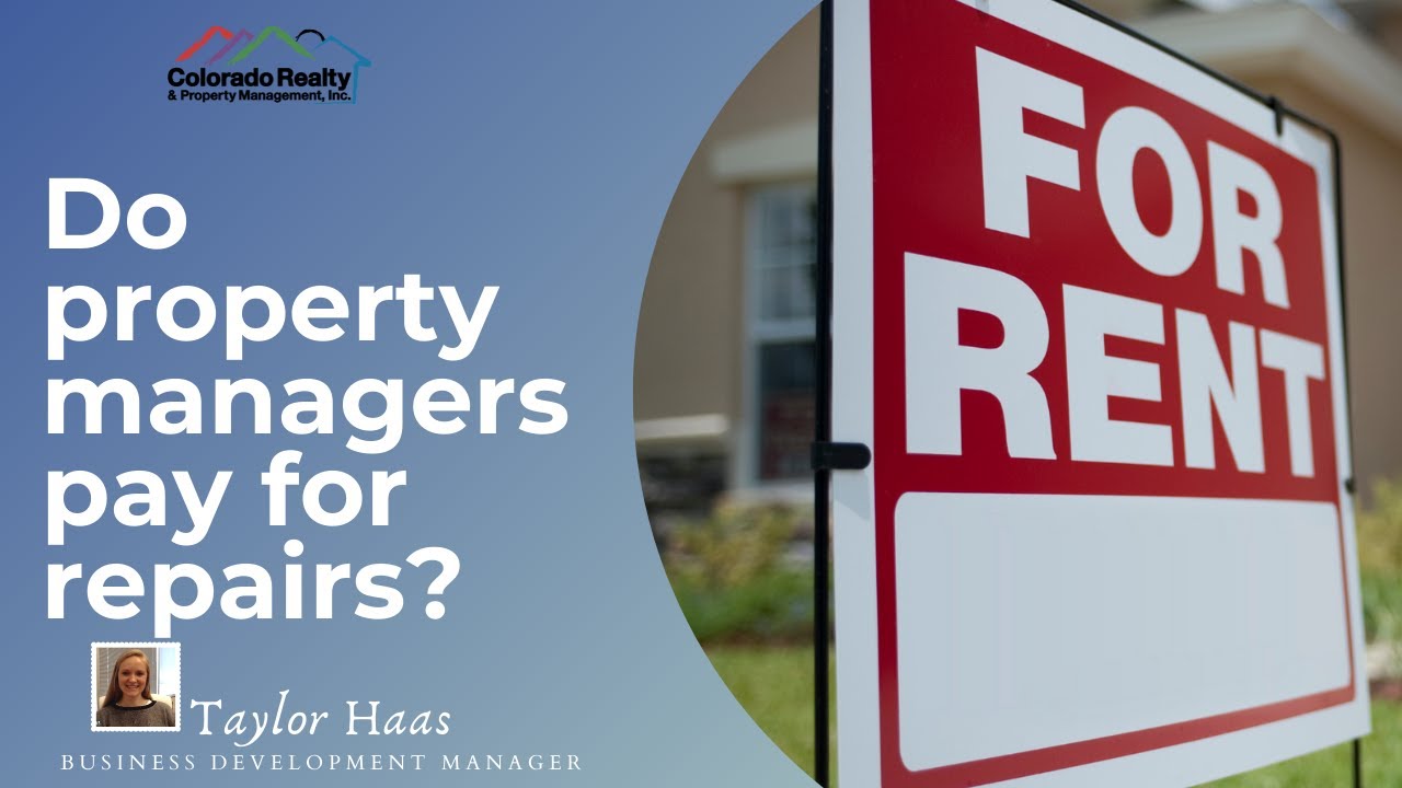 Do property managers pay for repairs?