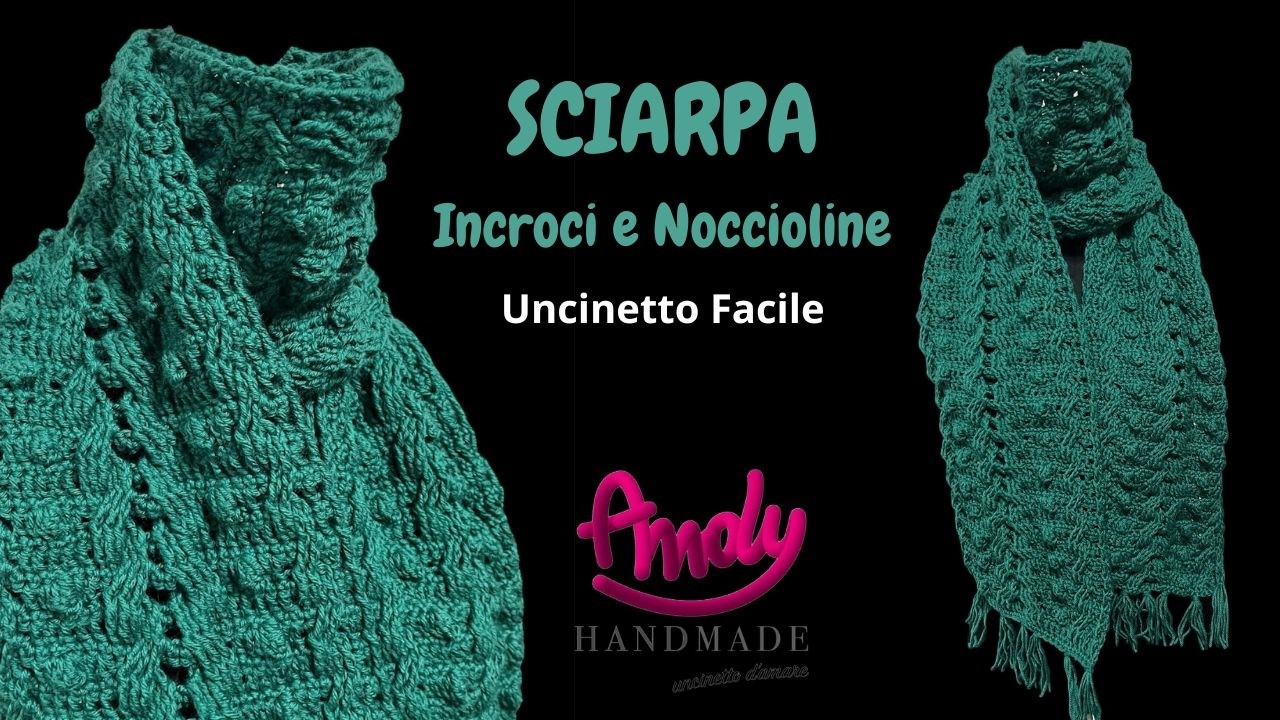 Sciarpa intereccio e noccioline uncinetto Andy handmade by Katia