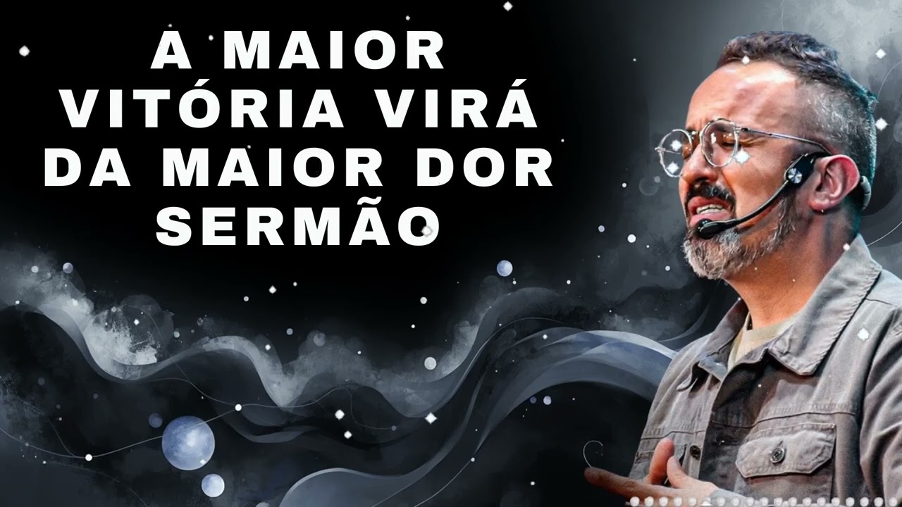 A MAIOR VITÓRIA VIRÁ DA MAIOR DOR SERMÃO  - Diego Menin