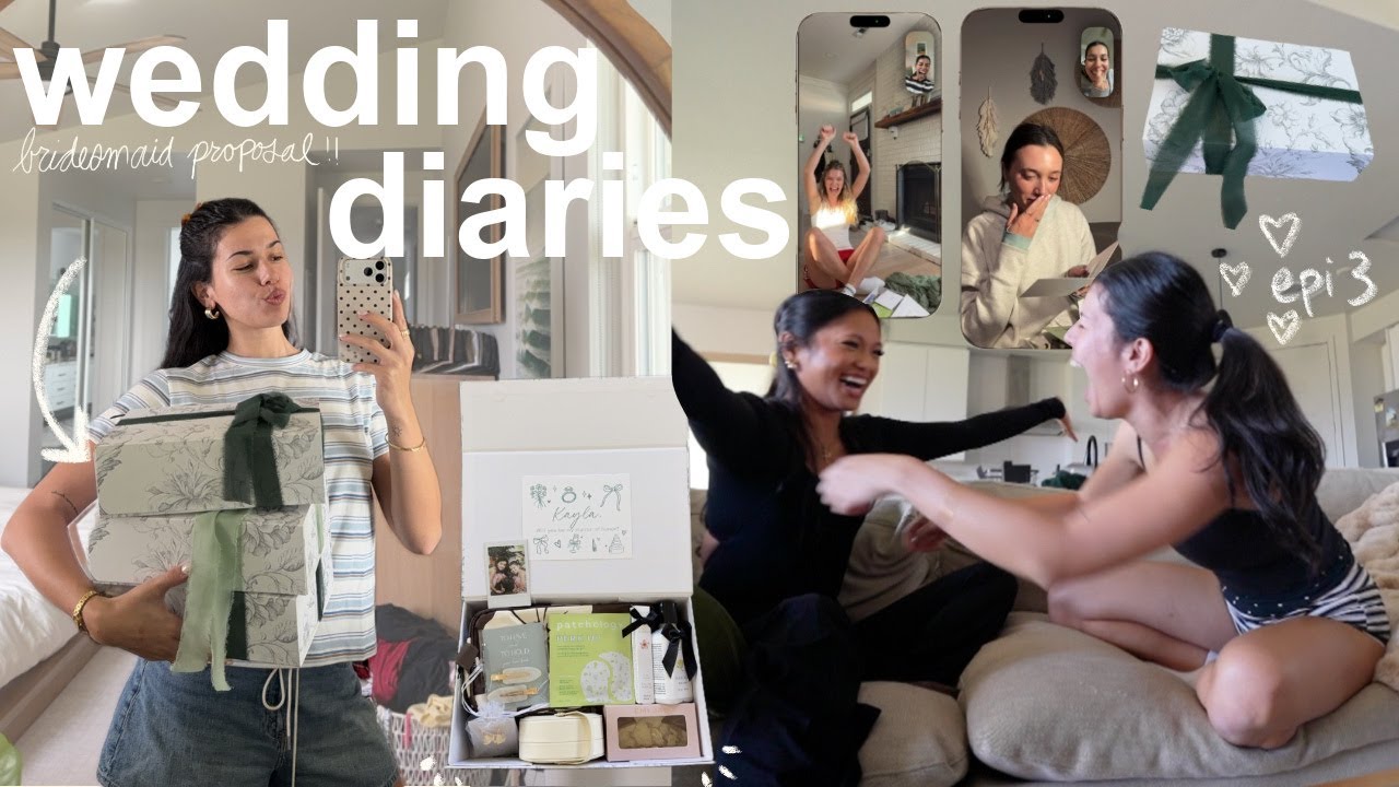 Wedding Diaries 🕊️ making my bridesmaid boxes + proposing to my bridal party!!