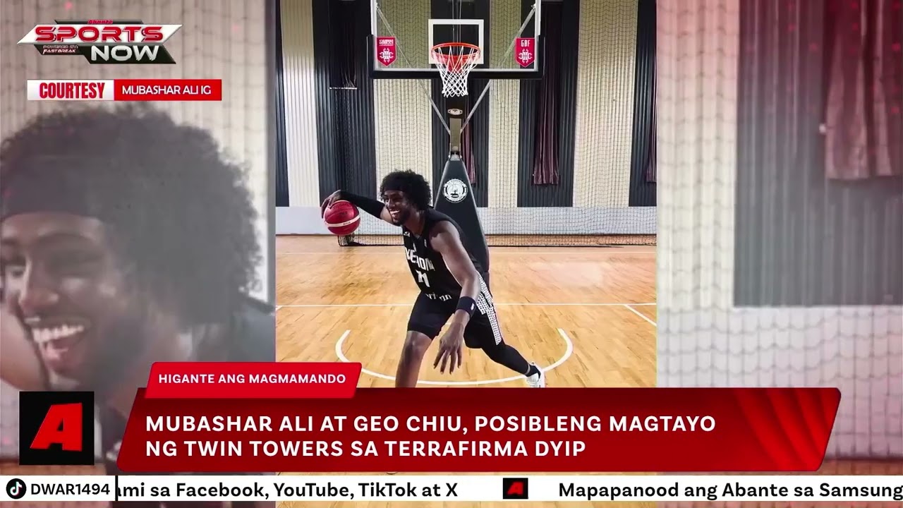 Ali, Chiu posibleng maging twin towers ng Terrafirma Dyip | SPORTS NOW