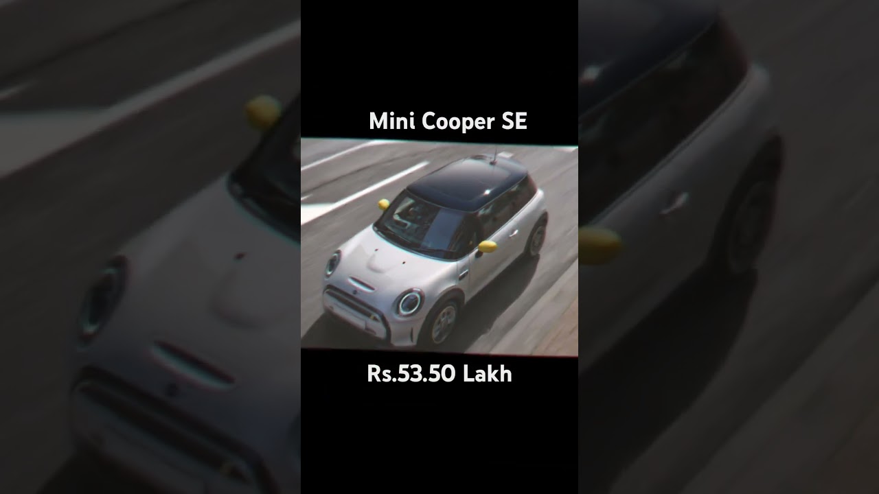 Mini Cooper SE  Ex-showroom Price Rs.53.50 Lakh @jackmotoviews