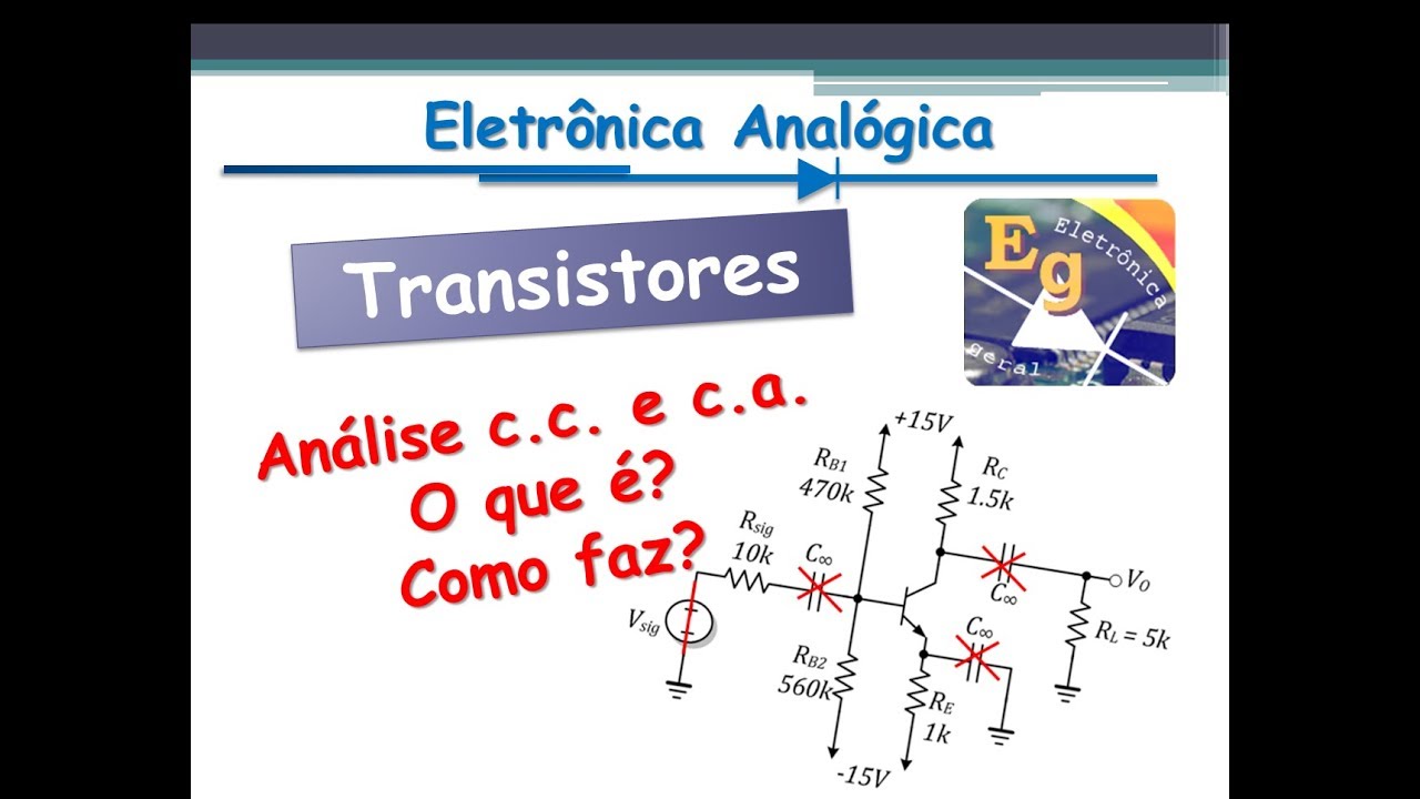Análise CC e CA de Amplificadores | Como fazer a análise de amplificadores | Transistores #12