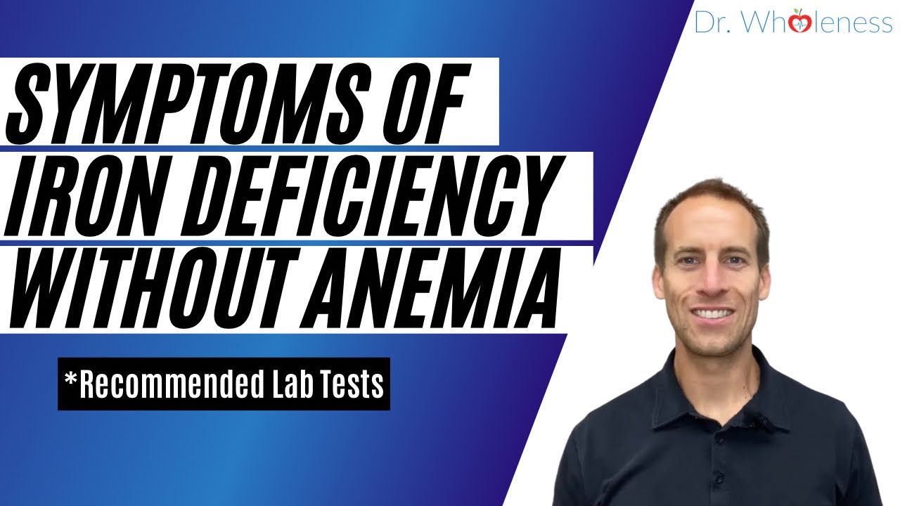 Symptoms of Iron Deficiency Without Anemia | Recommended Lab Tests