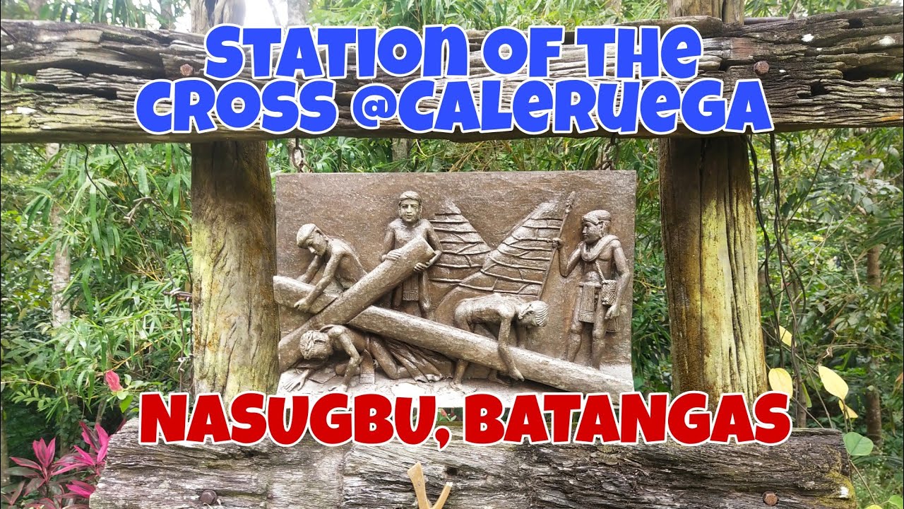 STATION OF THE CROSS @CALERUEGA |NASUGBU, BATANGAS