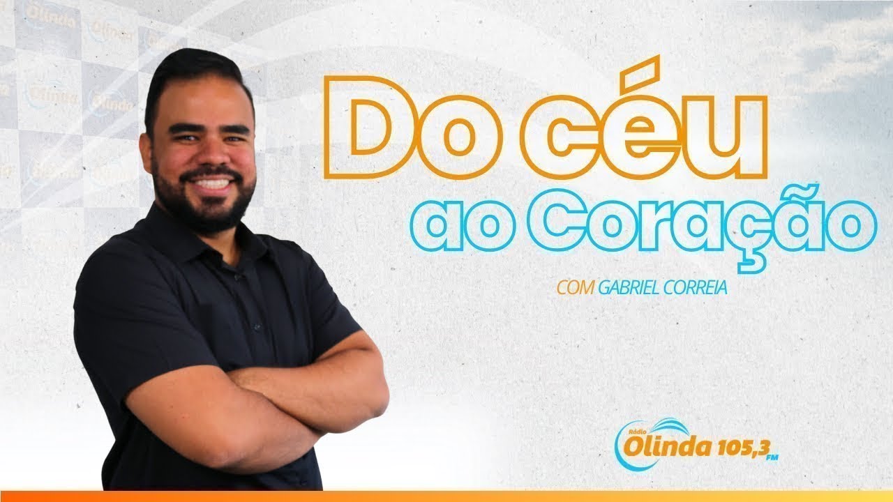 DO CÉU AO CORAÇÃO - (12/02/2026) #233