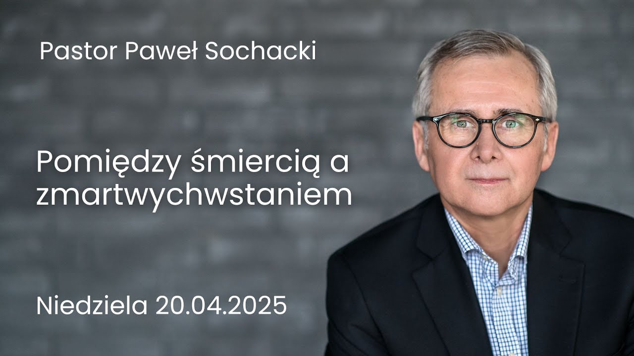 Pomiędzy śmiercią a zmartwychwstaniem - Paweł Sochacki