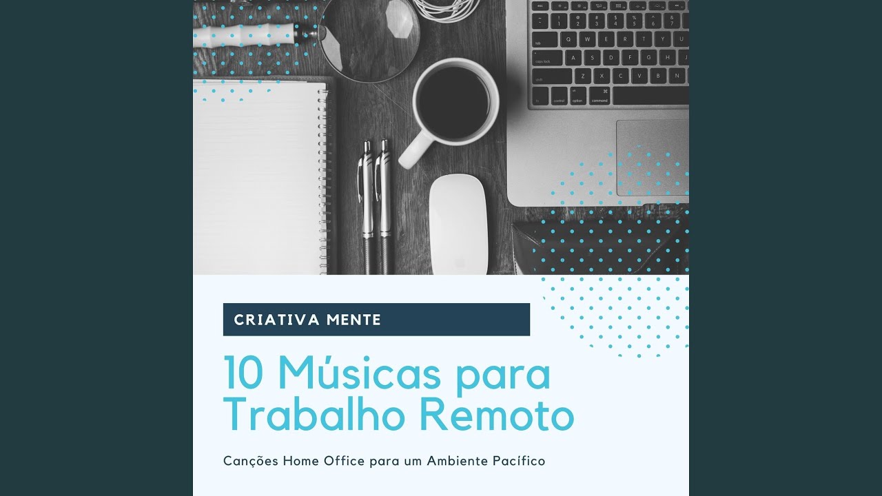 M&uacute;sica para Trabalho Remoto