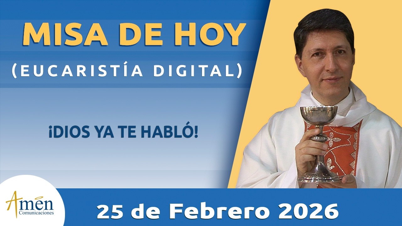 Misa de hoy Miércoles 25 Febrero de 2025 l Padre Carlos Yepes | Eucaristía Digital | Misa de Hoy
