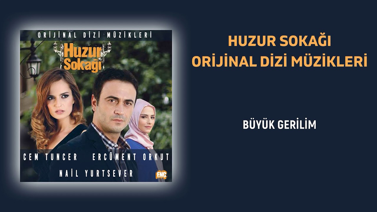 Huzur Sokağı (Orijinal Dizi Müzikleri) - Büyük Gerilim