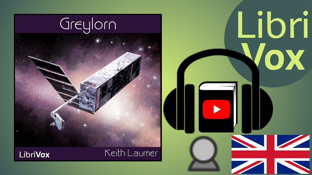 Greylorn by Keith LAUMER read by Mark F. Smith | Full Audio Book
