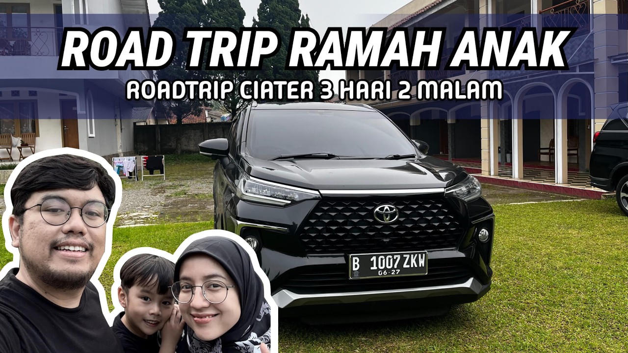 LIBURAN KELUARGA KE CIATER | ROAD TRIP TOYOTA VELOZ Q CVT 2022